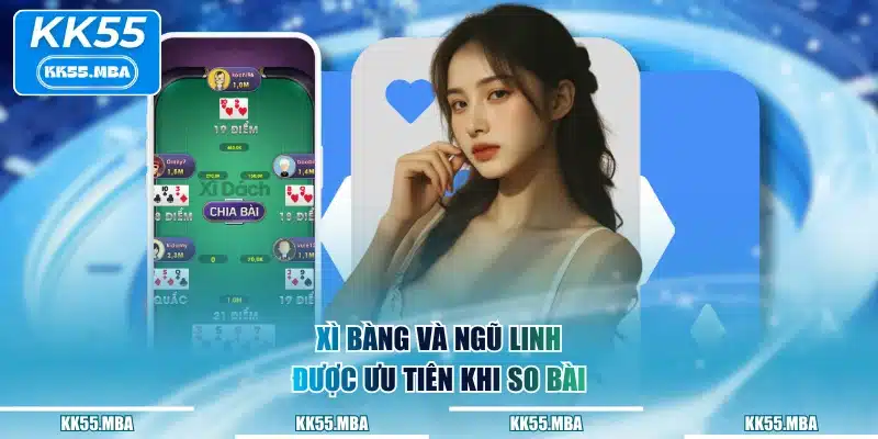 Xì Bàng và Ngũ Linh được ưu tiên khi so bài